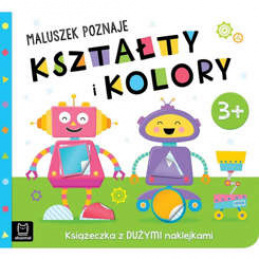 Aksjomat Maluszek poznaje kształty i kolory. 3+ KS0604 uniwersalny