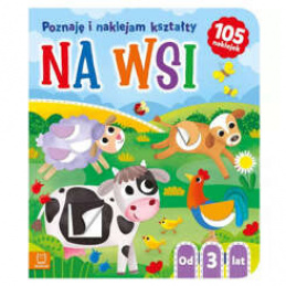 Aksjomat Na wsi. Poznaję i naklejam kształty od 3 lat KS0947 uniwersalny
