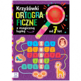 Aksjomat Krzyżówki ortograficzne z magiczną lupą 7+ KS1073 uniwersalny