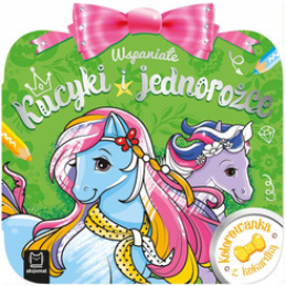 Aksjomat Kolorowanka z kokardką. Wspaniałe kucyki i jednorożce KS1068 uniwersalny